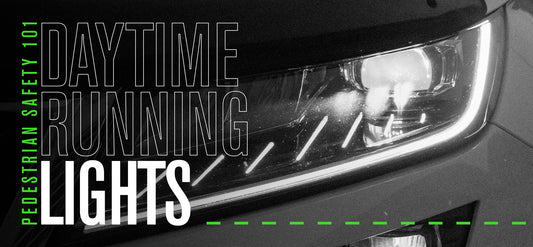 Daytime Running Lights - Pedestrian Safety 101
