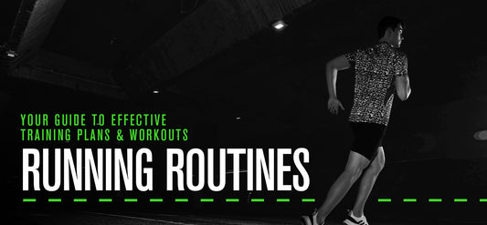 Running Routines | Your Guide to Effective Training Plans and Workouts